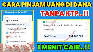 Cara Pinjam Uang di Dana  Cara Pinjam Saldo Dana Tanpa KTP  Pinjaman Langsung Cair ke Dana [upl. by Eldnek]