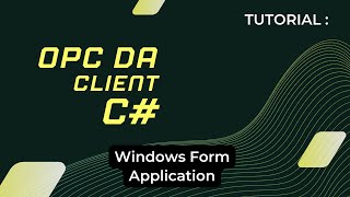 Tutorial OPC DA Client  C WinForm [upl. by Varien98]