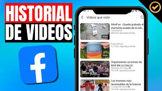 Como VER EL HISTORIAL de VIDEOS VISTOS en FACEBOOK [upl. by Dirk110]