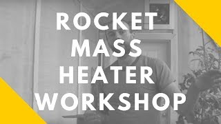 Rocket Mass Heater Workshop Permaculture homesteading [upl. by Trubow880]