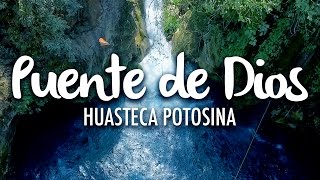 Puente de Dios Huasteca Potosina [upl. by Bodwell]