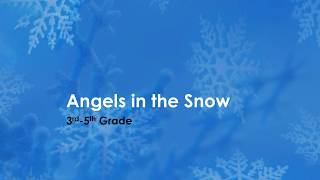 Angels in the Snow Lyric Video 3rd5th Grade [upl. by Cram]