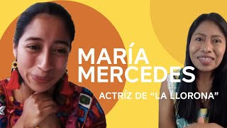 Una plática con María Mercedes Coroy actriz de quotLa Lloronaquot  Yalitza Aparicio [upl. by Immot]