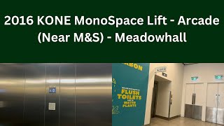 Nice Sounding 2016 KONE MonoSpace Lift at Meadowhall Arcade  Near MampS [upl. by Abbye52]