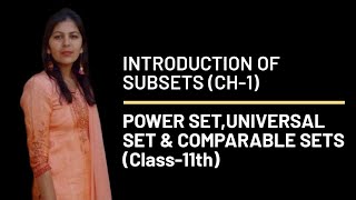 INTRODUCTION OF SUBSETSPOWER SETUNIVERSAL SET AND COMPARABLE SETS  CH1  SETS  11Standard [upl. by Chaffin]