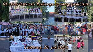 VI etno festival quotKuhinja iz mog zavičajaquot Čestereg 28 jul 2024 [upl. by Ameen79]