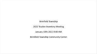 January 10th 2022 Brimfield Township Trustee Inventory Meeting [upl. by Nylitak121]