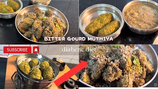 Arogya Ahaaram  Diabetic Diet  Bitter Gourd Muthiya  Pavakkai Burji Cutlet [upl. by Vihs]