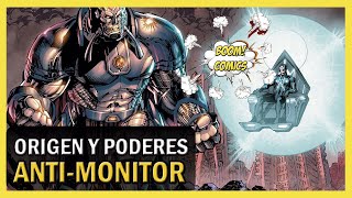 Origen y poderes del ANTIMONITOR 💥👾 [upl. by Sinoda]