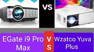 WZATCO Yuva Plus Projector VS EGATE i9 Pro Max Full HD Projector Which one do you Like ✓ [upl. by Mathur469]