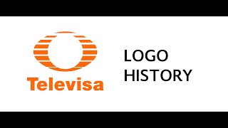 Televisa Logo History México [upl. by Jori]