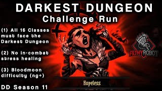 Darkest Dungeon  Bloodmoon All Classes No Stress Heals Week 1 [upl. by Cima650]