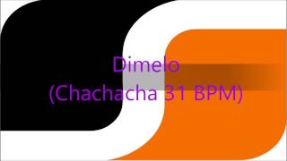 Dimelo Intro Chachacha 31 BPM [upl. by Ferdinanda]