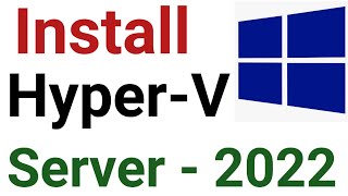 How to install HyperV in Windows Server 2022 and 2019 Operating Systems [upl. by Rednirah618]