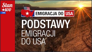 Emigracja do USA 1  Podstawy [upl. by Englebert]