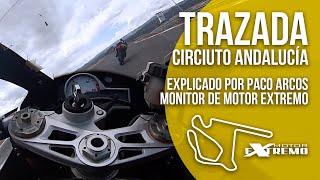 Trazada Circuito De Andalucía ✊🔥 Explicado Por Instructor De Motor Extremo [upl. by Lissak]