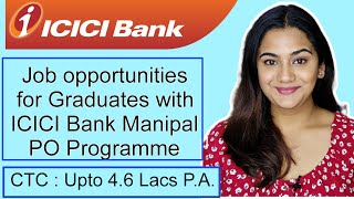 ICICI Bank PO Job Vacancy 2023  ICICI Bank Manipal Probationary Officer Programme [upl. by Aicenra]