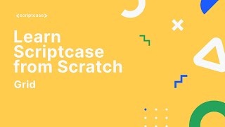 Scriptcase Applications  Grid [upl. by Cynera]