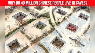 Why do 40 million Chinese people live in caves Its incredible [upl. by Annayoj]