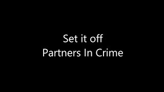 Set it Off  Partners in Crime Lyrics [upl. by Lilaj]