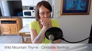 Wild Mountain Thyme Acapella  Christelle Berthon [upl. by Omocaig]