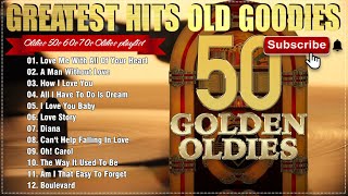 Golden Oldies Greatest Hits 50s 60s 70s  Best Hits Love Golden Oldies  Legendary Songs [upl. by Eigna]