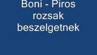 boni piros rozsak beszelgetnek [upl. by Monahon]