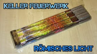 Keller Feuerwerk  Römisches Licht  Schöne Farben  Silvester 20162017 1080P FullHD [upl. by Ahsok153]