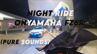 NIGHT RIDE ON YAMAHA FZ6R [upl. by Ueik]