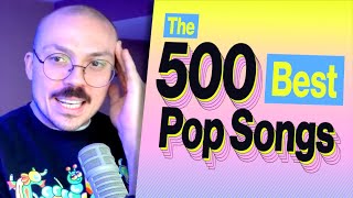 The Top 500 Pop Songs of All Time [upl. by Eninahpets]