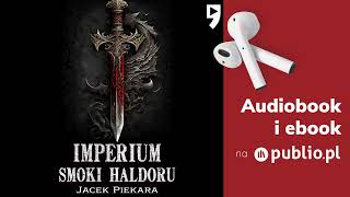 Imperium Smoki Haldoru Jacek Piekara Audiobook PL Fantasy [upl. by Lamori781]