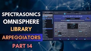 Spectrasonics Omnisphere Presets Library  ARP  BPM  PART 14 No Talking [upl. by Yneffit405]