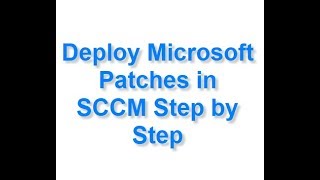 Deploy Microsoft Patches in SCCM Step by Step [upl. by Nosreip]