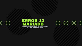 Error 13 MariaDB en Windows [upl. by Vanya]