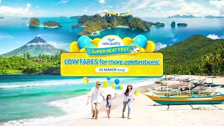 Celebrate by traveling with low fares in our March Super Seat Fest [upl. by Priest]