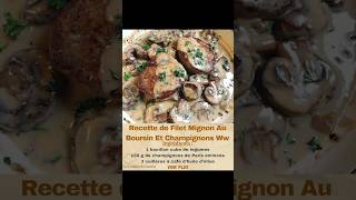 Recette De Filet Mignon Au Boursin Et Champignons 😋 retrouve la recette en commentaire [upl. by Suhploda395]