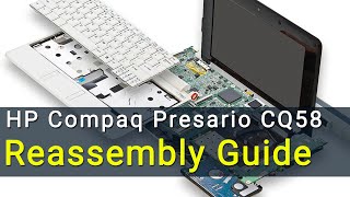 HP Compaq Presario CQ58 Laptop Reassembly  Stepbystep DIY Tutorial [upl. by Stefan25]