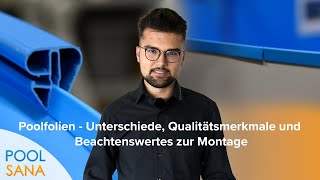 Poolfolien  Unterschiede Qualitätsmerkmale und Beachtenswertes zur Montage [upl. by Yalhsa]