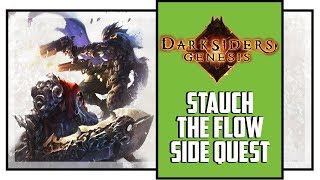 Darksiders Genesis Stauch the Flow Side Quest Chapter 8 The Holdback [upl. by Akehsay776]