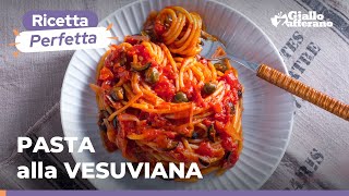 PASTA alla VESUVIANA GUSTO UNICO e NOTE PICCANTI😍🍅🍝🍴 [upl. by Agnella]