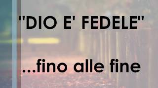 DIO E FEDELE FINO ALLA FINE  IRG32 [upl. by Schaumberger469]