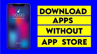 How to Install Apps Without App Store  How to Download Apps Without App Store iPhone  iPad  Mac [upl. by Doehne]