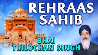 rehraas sahib bhai tarlochan singh ji [upl. by Hobbie132]