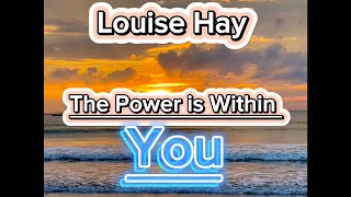 Louise Hay The Power is within You No ads [upl. by Maribel]