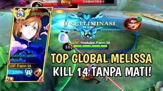 TOP GLOBAL MELISSA KILL 14 TANPA MATI  MELISSA BUILD TERSAKIT 2024 GAMEPLAY MELISSA 2024 [upl. by Bala54]