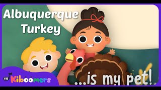 Albuquerque Turkey  The Kiboomers Preschool Songs  Circle Time Thanksgiving Song [upl. by Nicholas]