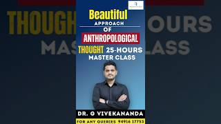 Anthropological Thought by Dr G Vivekananda Join Today reflectionsiasacademy [upl. by Hamo]