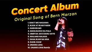 Concert Album  Original Song of Bern Marzan [upl. by Allegna]