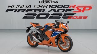 Honda CBR1000RRR Fireblade SP 2025 The Ultimate Superbike Experience [upl. by Raimund]