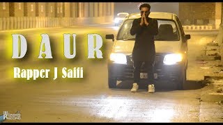 Daur feat Rapper J Saifi  Rapstar Jay K  The Rizers Record  OFFICIAL DESI HIP HOP 2018 [upl. by Nomzaj]